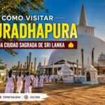Cómo visitar Anuradhapura
